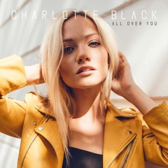 All Over You - Charlotte Black