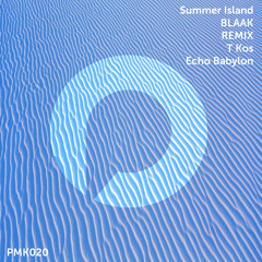 BLAAK - Summer Island (T Kos Rmx)