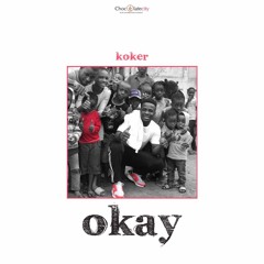 OKAY - KOKER