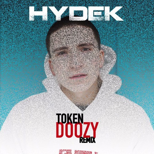 Token - Doozy (Hydek & ... Remix)