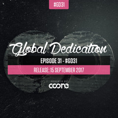 Global Dedication - Episode 31 #GD31