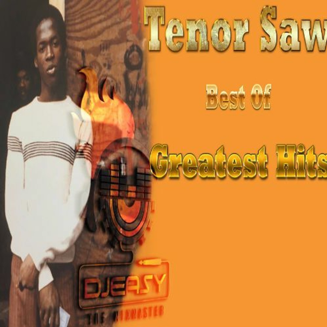 Stream Tenor Saw Best of Greatest Hits (Remembering Tenor Saw) Mix