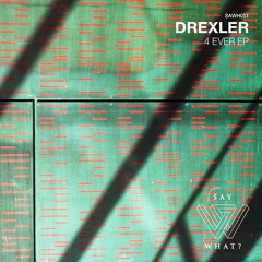 Drexler - 4 Ever