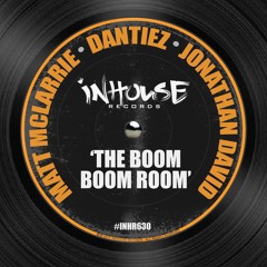 Matt McLarrie, Dantiez, Jonathan David - The Boom Boom Room