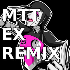 【Undertale】MTT EX REMIX (Death by Glamour - Teikyou Remix -)