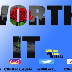 WilLocz - Worth It (Official Audio)
