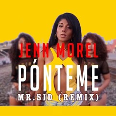 Mr. Sid - Ponteme Remix