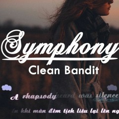 Clean Bandit FT. Zara Larsson - Symphony (CYA Remix)