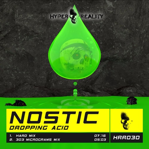 HRR030 Nostic - Dropping Acid OUT NOW !!!