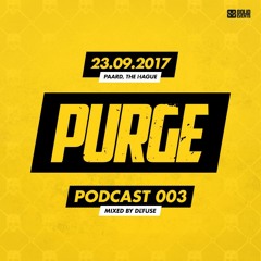 Purge Podcast 003 | Defuse