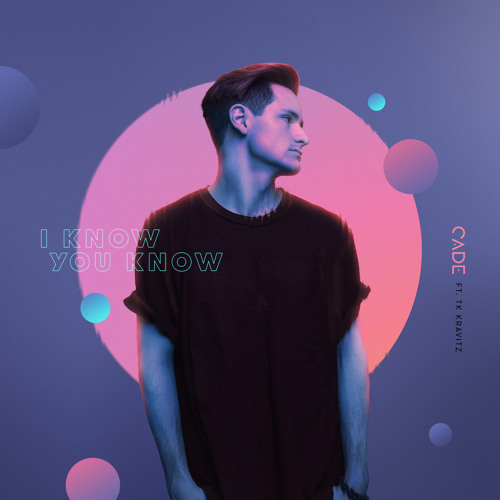 I Know You Know feat. TK Kravitz