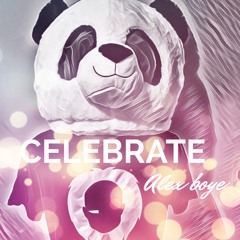 Celebrate - Alex Boye'