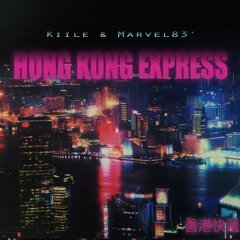 Kiile & Marvel83' - Hong Kong Express