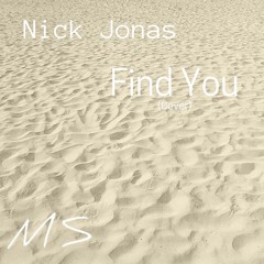 Nick Jonas - Find You (Cover) By Matt Simpson