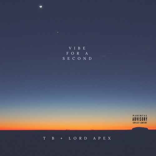 vibe for a second feat. lord apex