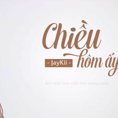 Chiều hôm ấy(HM remix)