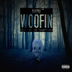 WOOFIN PROD. BY THETEKNITIONS