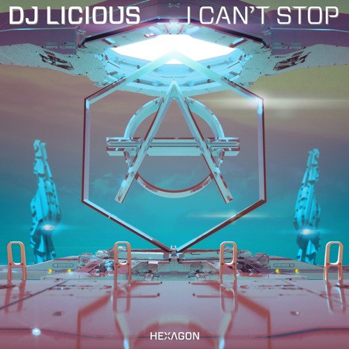DJ Licious - I Can't Stop