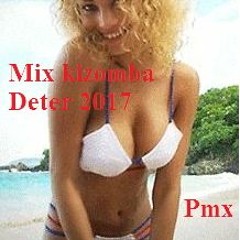 Mix Kizomba Deter 2017 - By DJ Phemix