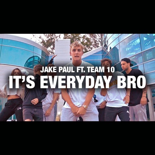 Stream Jake Paul - Its Everyday Bro feat. Team 10 [Free Download] by Jake  Paul | Listen online for free on SoundCloud