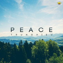 TrungHieu - Peace [King Step]