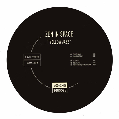 PREMIERE: Zen In Space - Fourth&bak [Moonshoe]