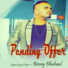 Pending Offer - Benny Dhaliwal
