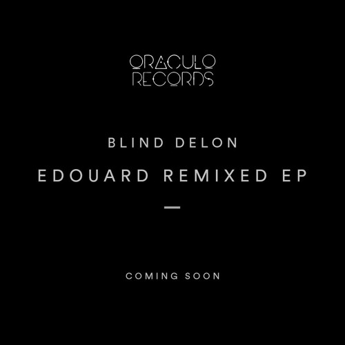 OR_36 ≫ BLIND DELON - Edouard (SVM Déjà Vu Cover Mix)