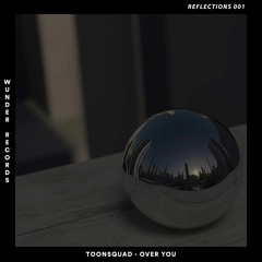 ToonSquad - Over You