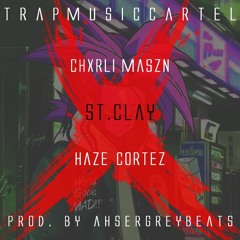 St. Clay Feat. Chxrli Maszn & Haze Cortez - X ( Prod. By AsherGreyBeats )