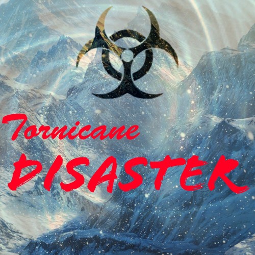 Disaster