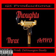 Thoughts ft Thrax