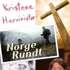 Norge Rundt - Kristne Heroinister