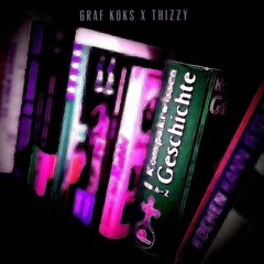 Geschichte feat. Thizzy