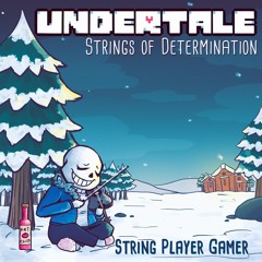 UNDERTALE: Strings of Determination (Preview)