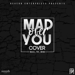 Mad Over You (Cover)