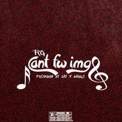 RG - Can't FW IMG (Prod. Jay P. Bangz)
