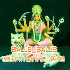 Balle_Balle REMIX BY DJ G S AND DJ SUMIT 7999179478.wav