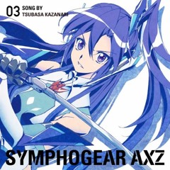Senki Zesshou Symphogear AXZ Character Song 3 Tsubasa Kazanari: Luminous Gate