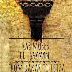 Ras Moses | - - From - -> Dakar - - To - -> Ibiza Live Set 2017