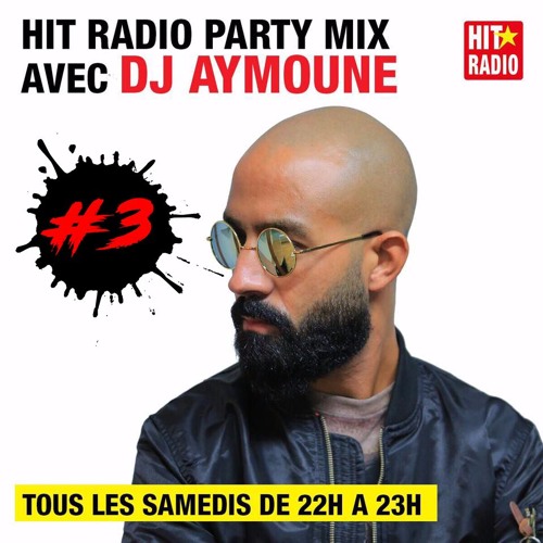 Stream Hit Radio Party Mix #3 by AYMOUNE | Listen online for free on  SoundCloud