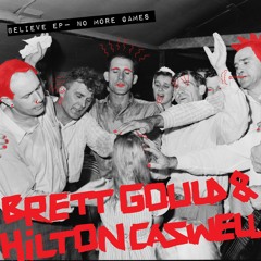 Brett Gould & Hilton Caswell 'No More Games' Snatch! Records