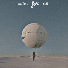 Waiting For You