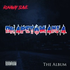 RunAway Slave - Drapetomania - 15 - God Bless AmeriKKKa