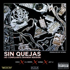 SIN QUEJAS (No Complaints Spanish Version) - Simba x Omoi x Lil BeboL x Jay Li [Prod. Hydro]