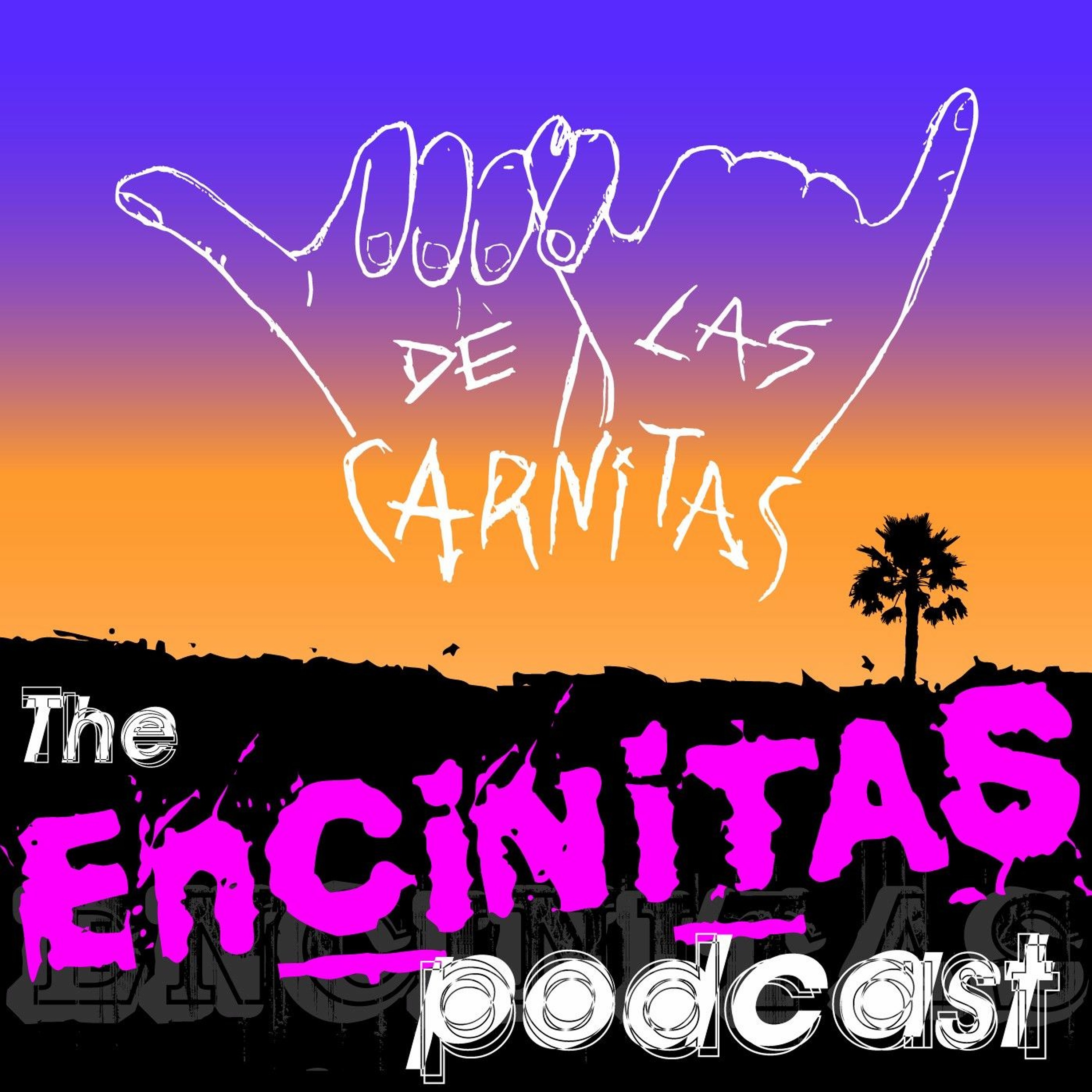 de las Carnitas - The Encinitas Podcast