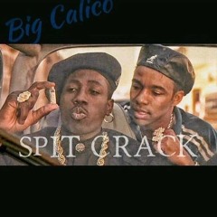 Big Calico-Spit Crack