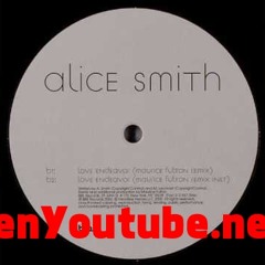 Alice Smith - Love Endeavor (Maurice Fulton)