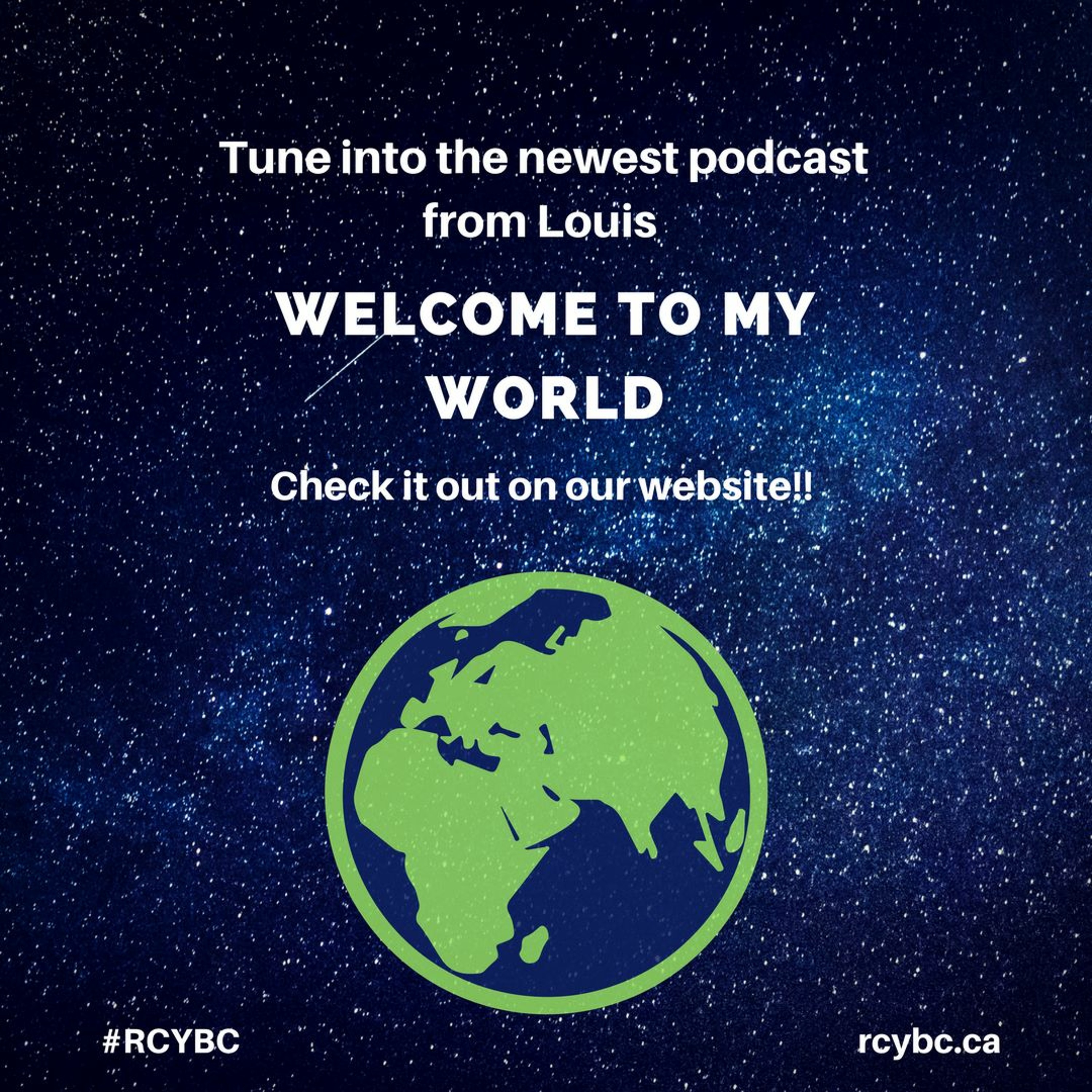 Welcome to my World: Louis’s World podcast