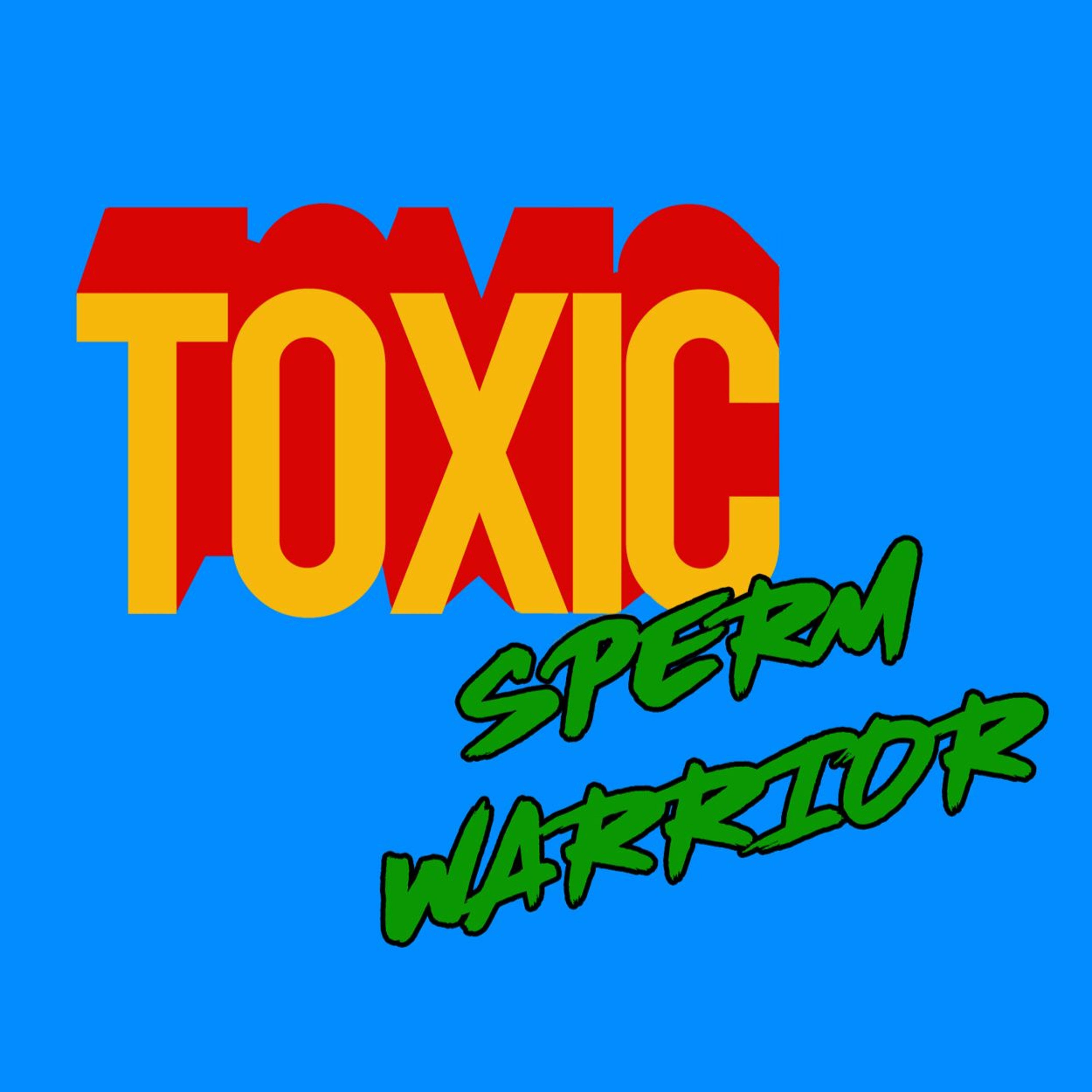 Toxic Sperm Warrior End Credits episode artwork